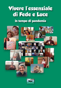 Vivere l'essenziale di Fede e Luce